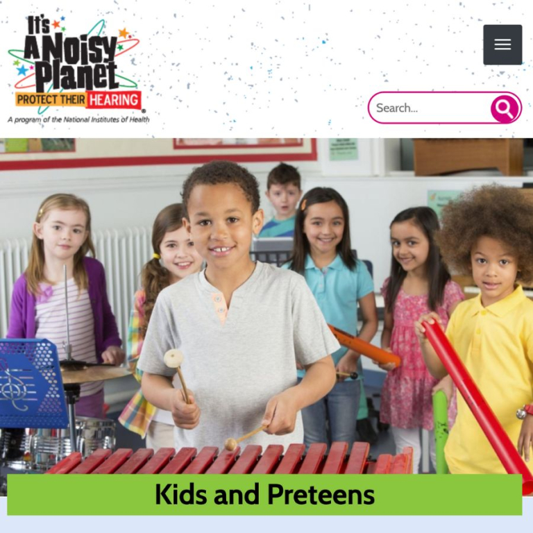 Noisy Planet’s Information for Kids and Preteens on Noise-Induced Hearing Loss | It's a Noisy Planet. Protect Their Hearing. NoisyPlanetsInfo4kidsNpreteens 768x768